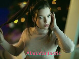 Alanafantastic