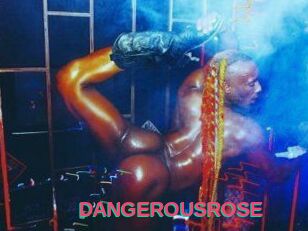 DANGEROUSROSE