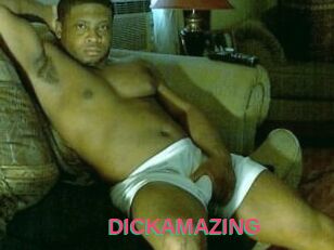 DICKAMAZING