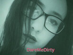 DareMeDirty