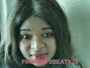 FIRMTIIITSBEATY25