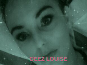 GEEZ_LOUISE