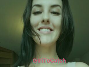 GirlToCatch