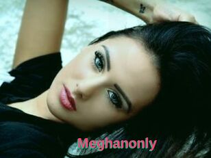 Meghanonly