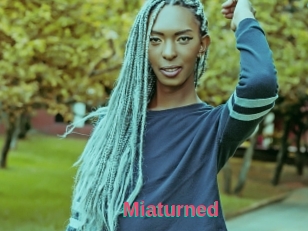 Miaturned