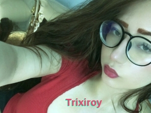 Trixiroy