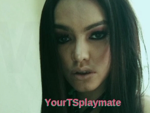 YourTSplaymate