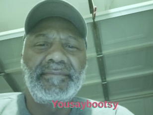 Yousaybootsy